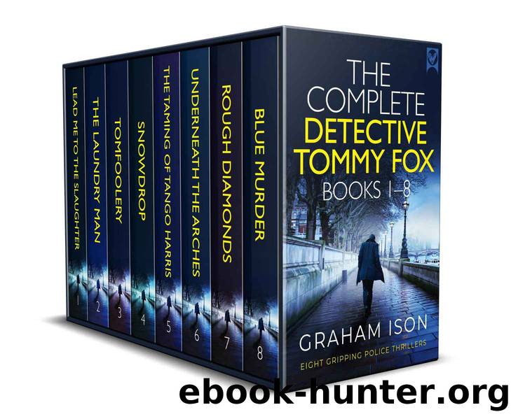 THE COMPLETE DETECTIVE TOMMY FOX BOOKS 1â8 eight gripping British crime thrillers by Ison Graham