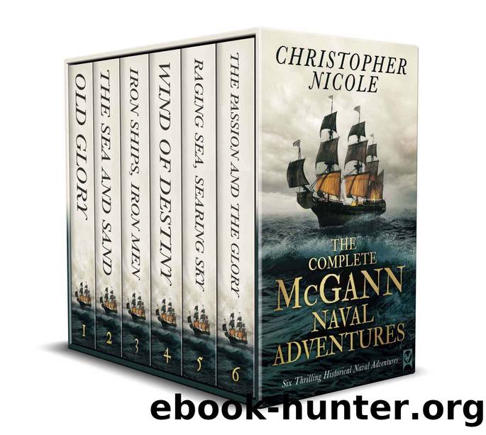 THE COMPLETE MCGANN NAVAL ADVENTURES BOOKS 1â6 six thrilling historical naval adventures by Nicole Christopher
