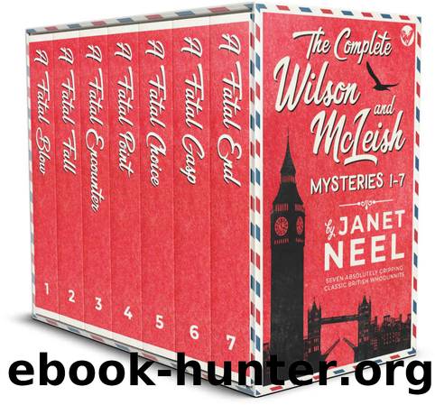 THE COMPLETE WILSON AND McLEISH MYSTERIES 1â7 seven absolutely gripping classic British whodunnits by NEEL JANET