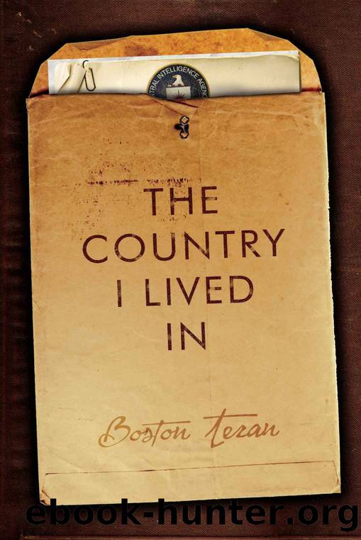 THE COUNTRY I LIVED IN by Boston Teran