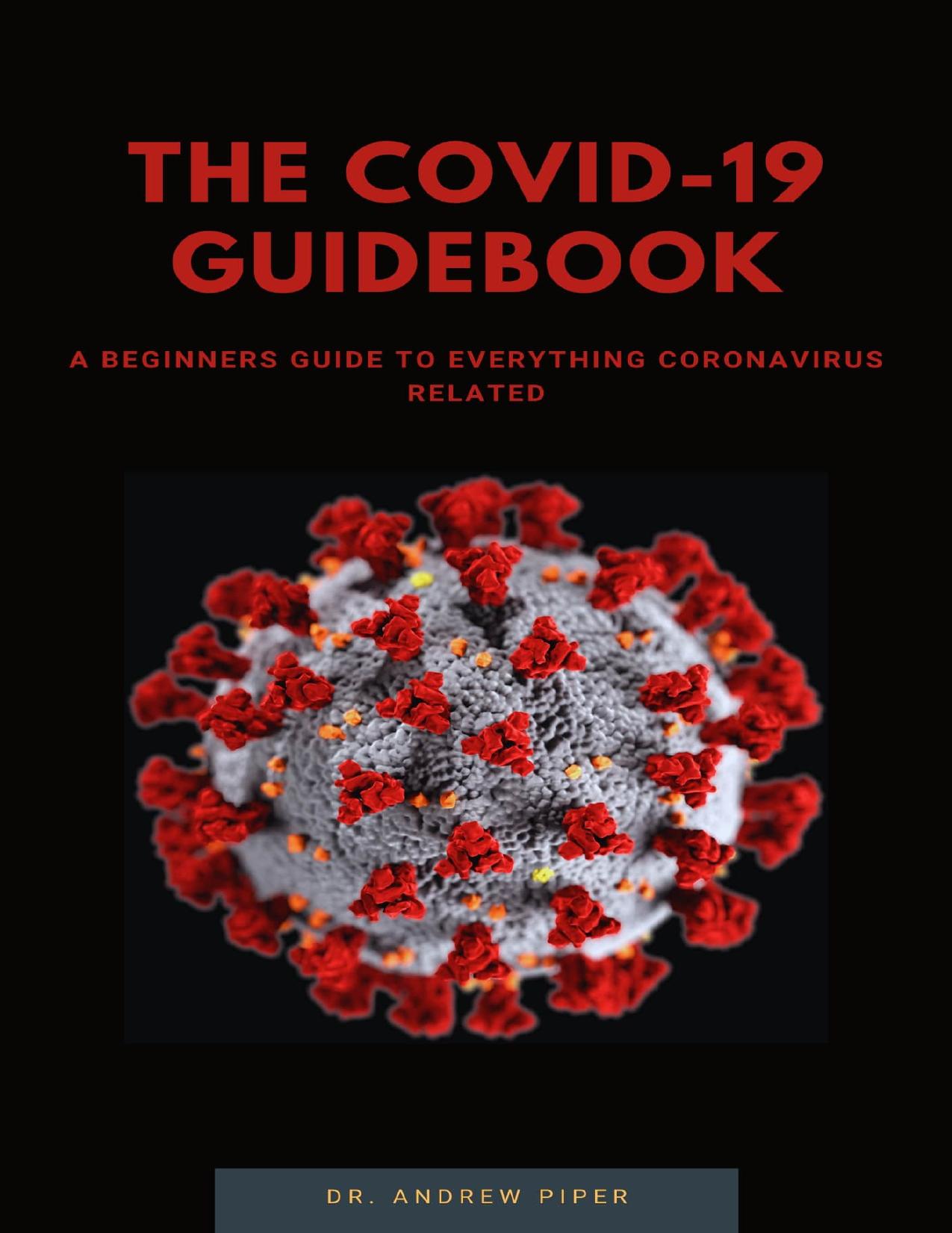 THE COVID-19 GUIDEBOOK by Andrew Piper