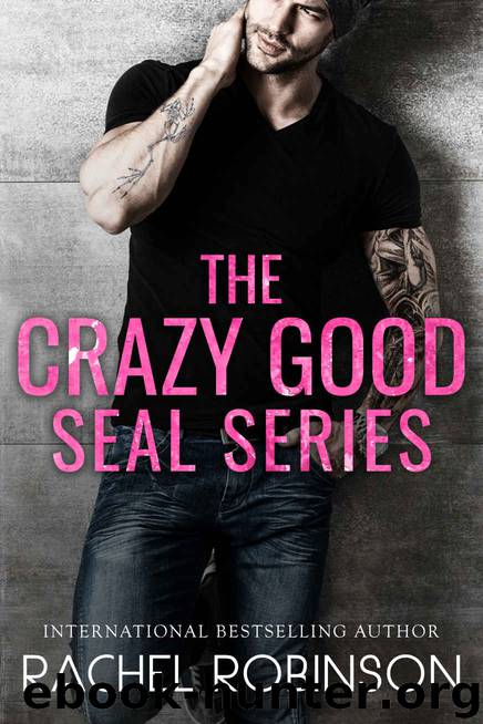 THE CRAZY GOOD SERIES by Robinson Rachel