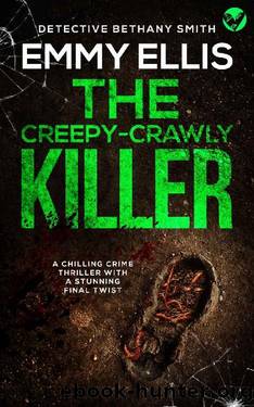 THE CREEPY-CRAWLY KILLER a chilling crime thriller with a stunning final twist by Emmy Ellis
