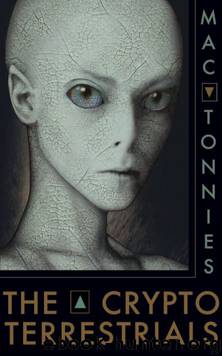 THE CRYPTOTERRESTRIALS: A Meditation on Indigenous Humanoids and the Aliens Among Us by Mac Tonnies