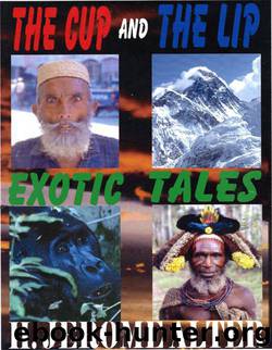 THE CUP AND THE LIP EXOTIC TALES H. JEROME ALTER by H. Jerome Alter