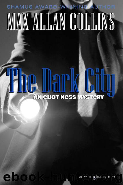 THE DARK CITY (Eliot Ness) by Collins Max Allan