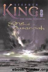 THE DARK TOWER SONG OF SUSANNAH by Stephen King