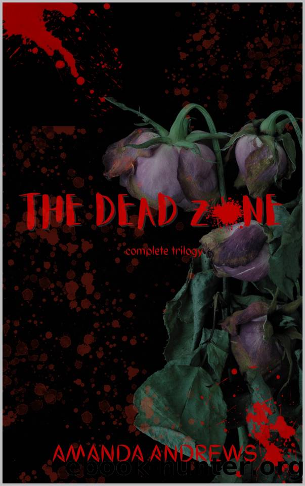 THE DEAD ZONE: COMPLETE TRILOGY by Andrews Amanda