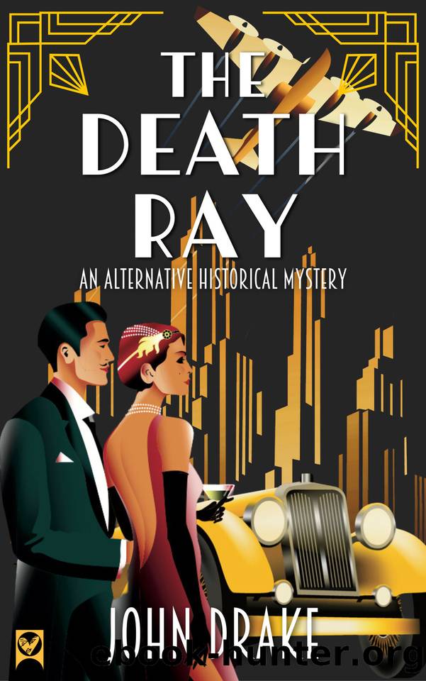 THE DEATH RAY a gripping alternative historical thriller by John Drake