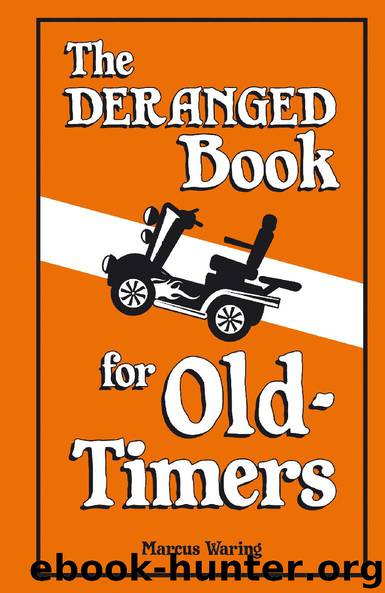 THE DERANGED BOOK FOR OLD-TIMERS by Marcus Waring