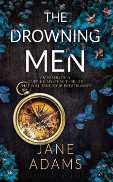 THE DROWNING MEN an absolutely gripping mystery thriller that will take your breath away by JANE ADAMS