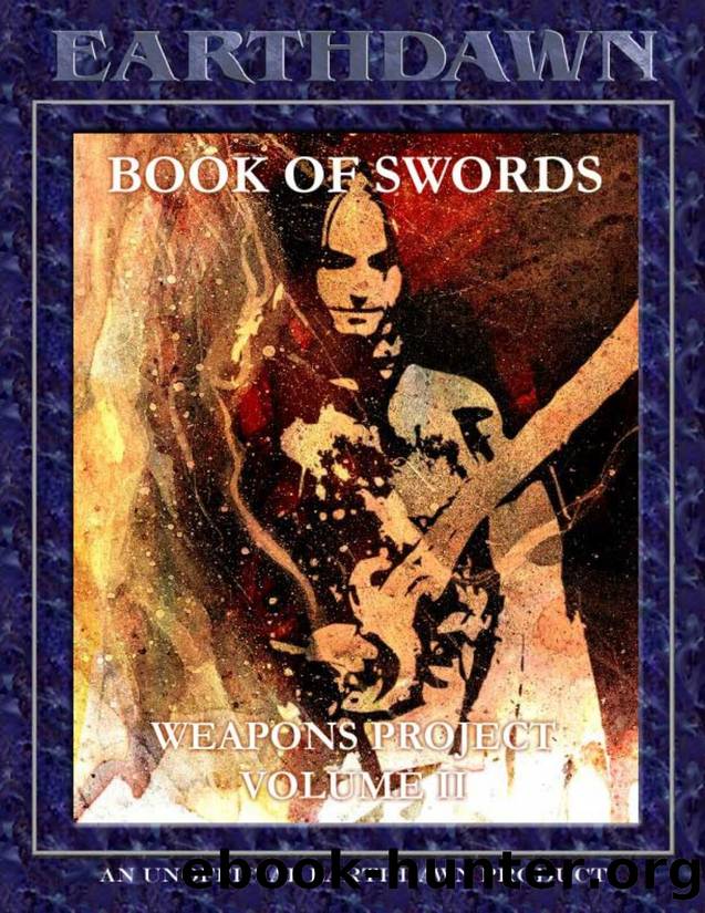 THE EARTHDAWN WEAPON PROJECT BY CPD by orens