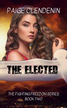 THE ELECTED (Fighting Freedom Book 2) by Paige Clendenin