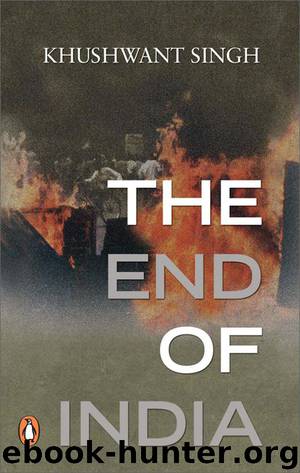 THE END OF INDIA by Khushwant Singh