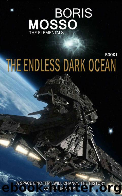 THE ENDLESS DARK OCEAN_A space epic that will change the history of the universe by Boris Mosso