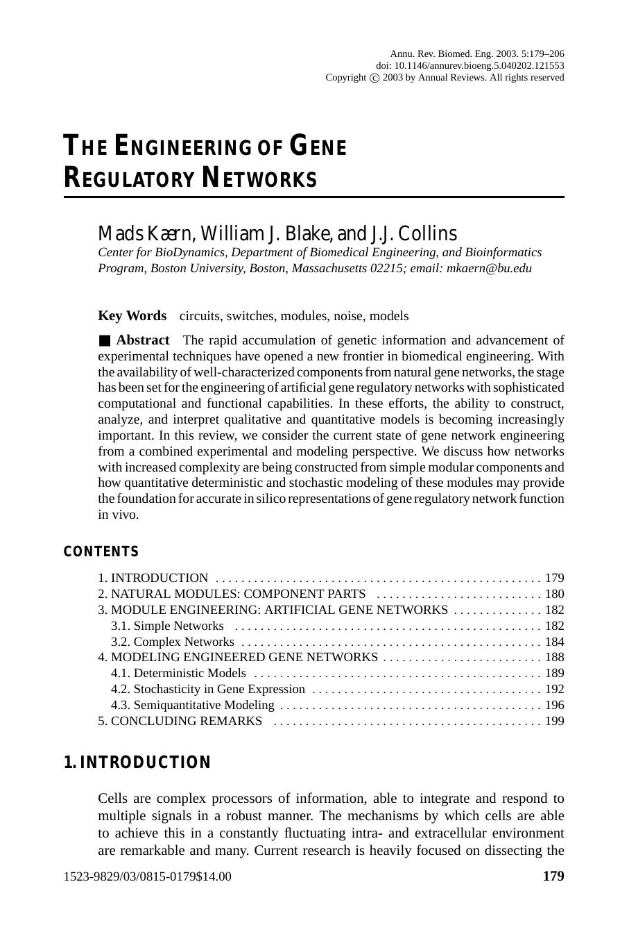 THE ENGINEERING OF GENE REGULATORY NETWORKS by Mads Kaern William J. Blake and J.J. Collins
