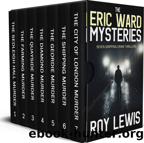 THE ERIC WARD MYSTERIES seven gripping crime thriller box set by ROY LEWIS