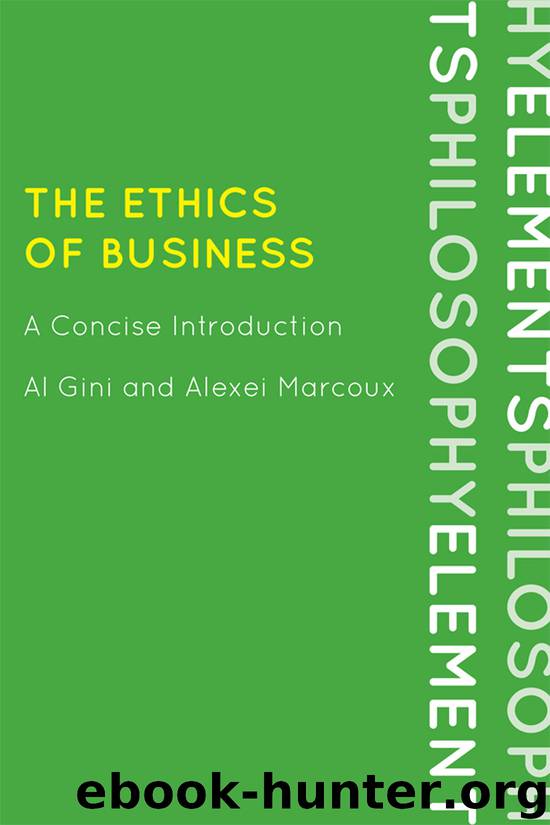 THE ETHICS OF BUSINESS by Al Gini & Alexei Marcoux