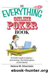 THE EVERYTHING ONLINE POKER BOOK by Helene M. Silverstein;