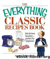 THE EVERYTHING® CLASSIC RECIPES BOOK by Lynette Rohrer Shirk
