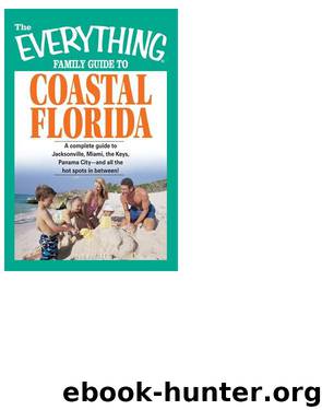 THE EVERYTHING® FAMILY GUIDE TO COASTAL FLORIDA by Bob Brooke