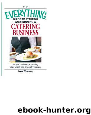 THE EVERYTHING® GUIDE TO STARTING AND RUNNING A CATERING BUSINESS by Joyce Weinberg