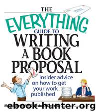 THE EVERYTHING® GUIDE TO WRITING A BOOK PROPOSAL by Meg Schneider & Barbara Doyen