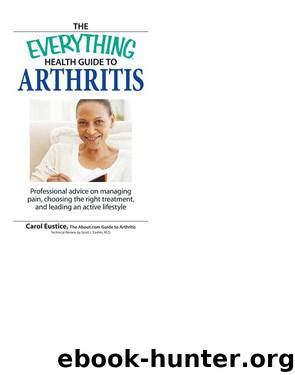 THE EVERYTHING® HEALTH GUIDE TO ARTHRITIS by Carol Eustice