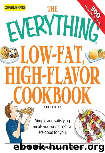 THE EVERYTHING® LOW-FAT, HIGH-FLAVOR COOKBOOK 2nd Edition by Linda Larsen