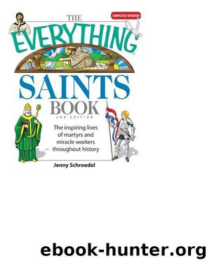 THE EVERYTHING® SAINTS BOOK by Jenny Schroedel
