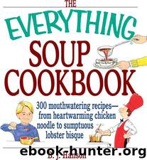 THE EVERYTHING® SOUP COOKBOOK by B. J. Hanson;