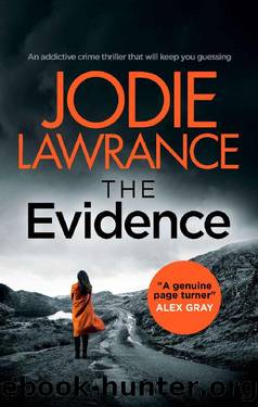 THE EVIDENCE an addictive crime thriller that will keep you guessing (Detective Helen Carter Book 2) by JODIE LAWRANCE