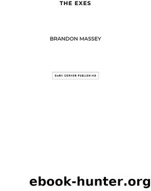 THE EXES by Brandon Massey