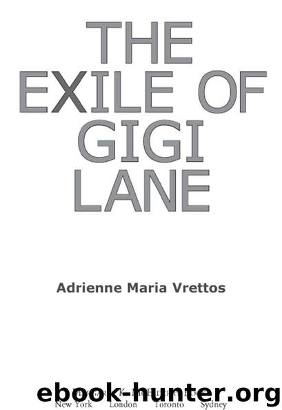 THE EXILE OF GIGI LANE by Adrienne Maria Vrettos