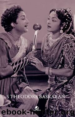 THE EYE OF THE SERPENT: AN INTRODUCTION TO TAMIL CINEMA by SUNDARARAJ THEODORE BASKARAN