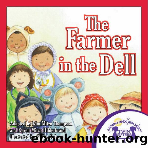 THE FARMER IN THE DELL by KIM MITZO THOMPSON AND KAREN MITZO HILDERBRAND