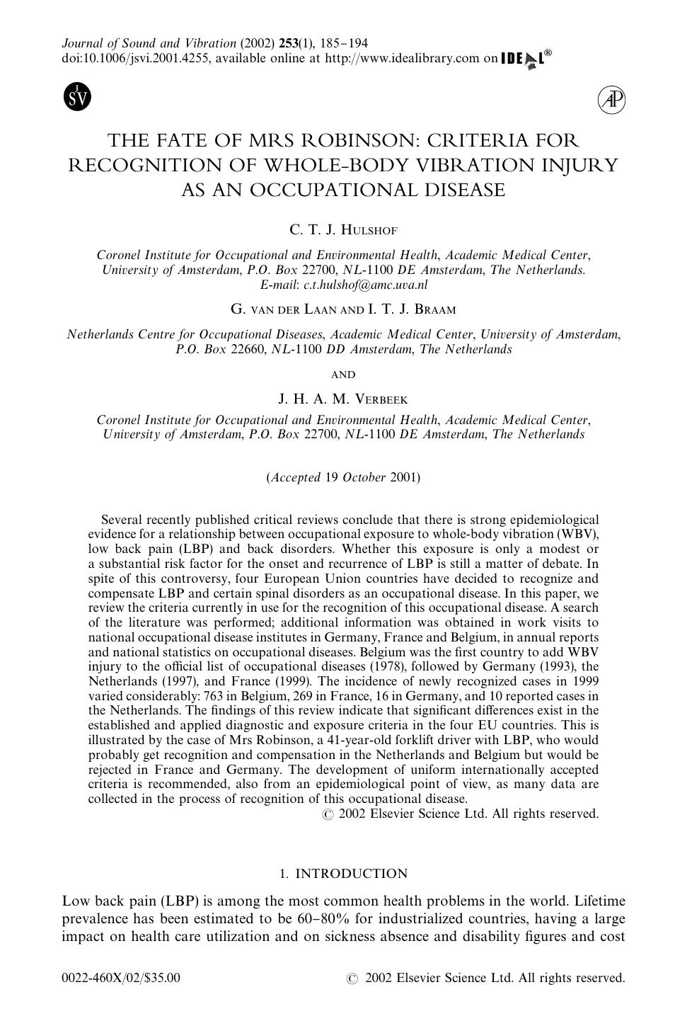THE FATE OF MRS ROBINSON: CRITERIA FOR RECOGNITION OF WHOLE-BODY VIBRATION INJURY AS AN OCCUPATIONAL DISEASE by HULSHOF C. T. J. et al