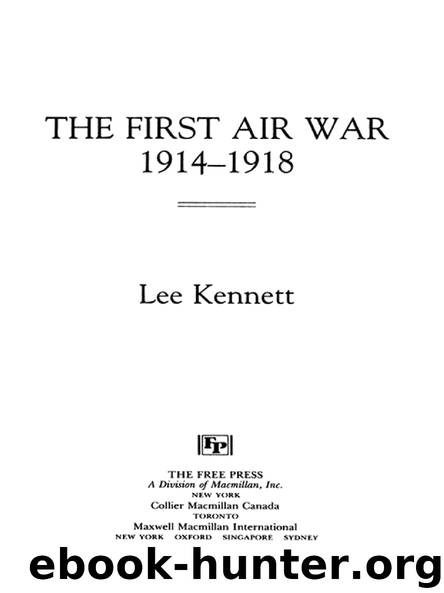THE FIRST AIR WAR 1914-1918 by Lee Kennett
