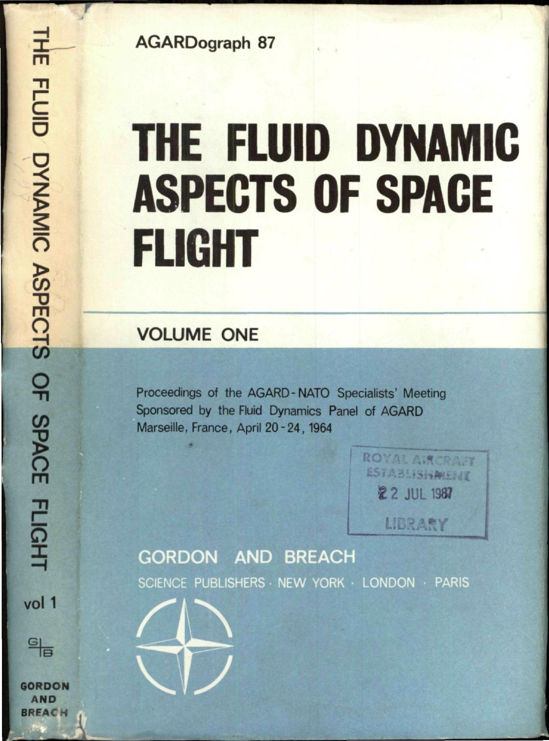 THE FLUID DYNAMIC ASPECTS OF SPACE FLIGHT, VOLUME ONE by Kurzweg H.H
