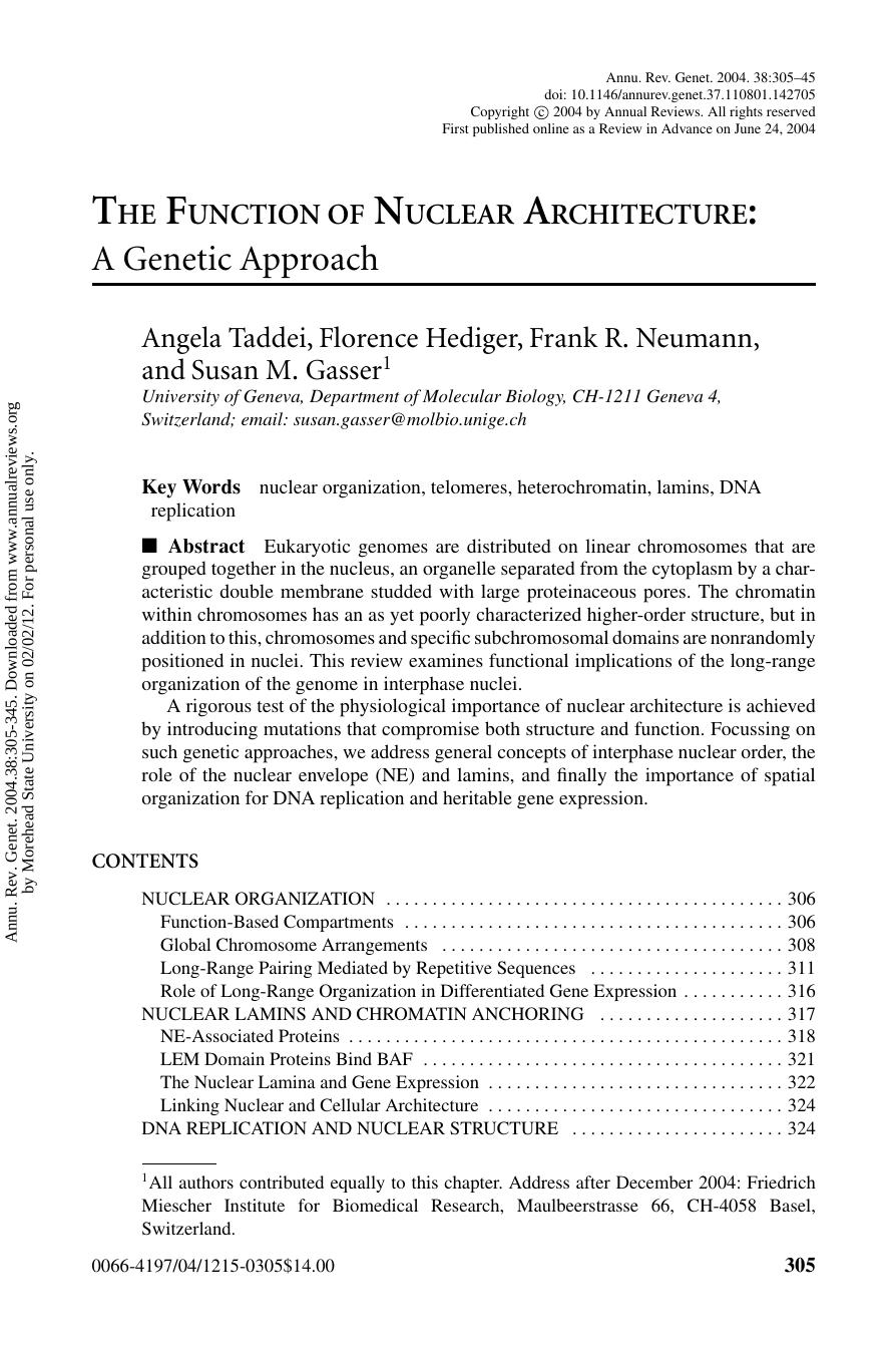 THE FUNCTION OF NUCLEAR ARCHITECTURE: A Genetic Approach by Angela Taddei Florence Hediger Frank R. Neumann & Susan M. Gasser1