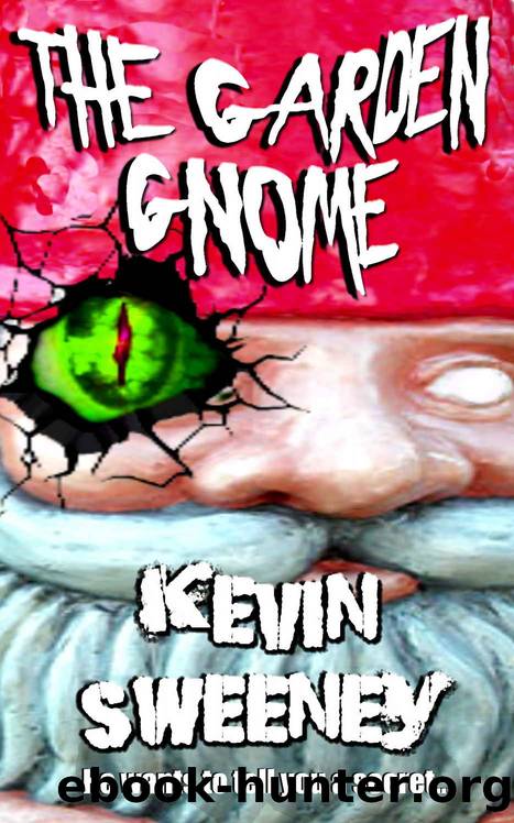 THE GARDEN GNOME: Extreme Horror by Kevin Sweeney