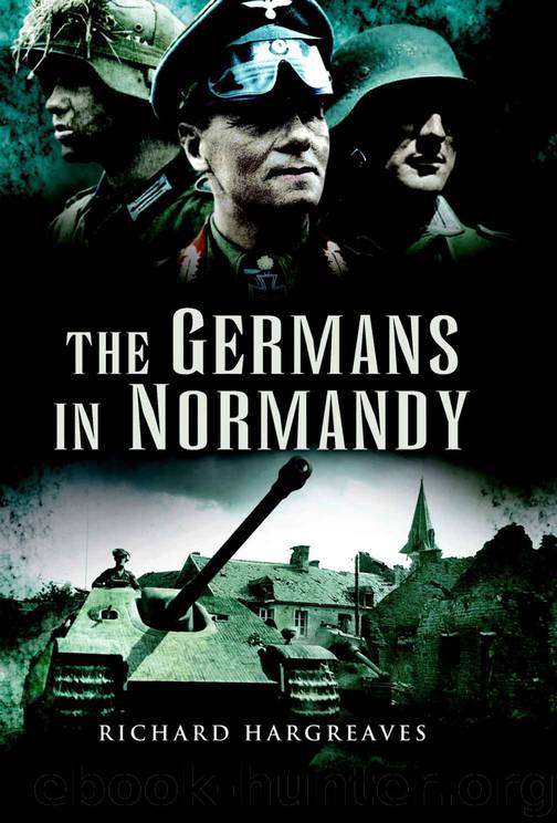 THE GERMANS IN NORMANDY by Hargreaves Richard