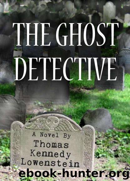 THE GHOST DETECTIVE: Boston by Lowenstein Thomas Kennedy