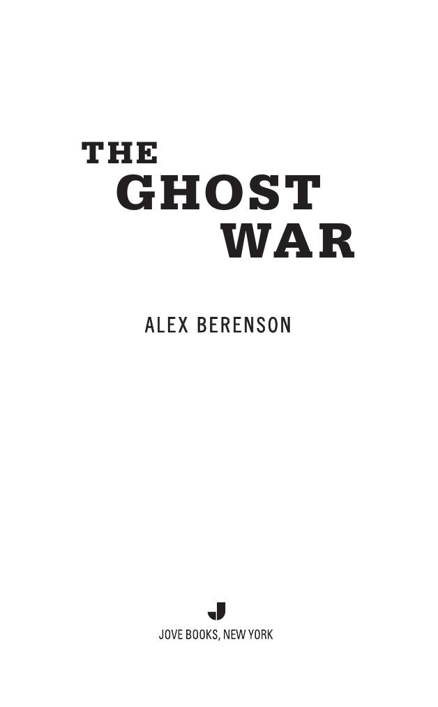 THE GHOST WAR by Alex Berenson