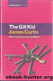 THE GILT KID by James Curtis