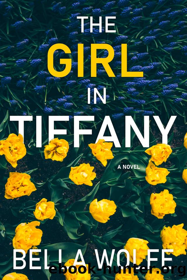 THE GIRL IN TIFFANY an absolutely gripping crime thriller with a massive twist by Bella Wolfe
