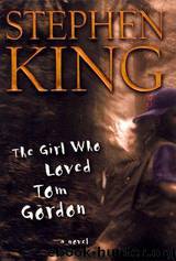 THE GIRL WHO LOVED TOM GORDON by Stephen King