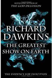 THE GREATEST SHOW ON EARTH,THE EVIDENCE FOR EVOLUTION by Richard Dawkins