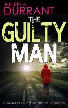 THE GUILTY MAN an absolutely gripping crime mystery with a massive twist (Detectives Lennox & Wilde Thrillers Book 1) by HELEN H. DURRANT