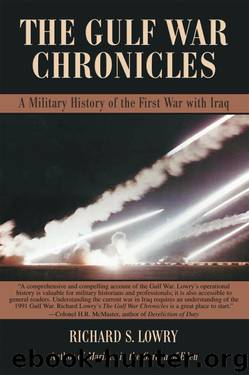THE GULF WAR CHRONICLES by Richard S. Lowry